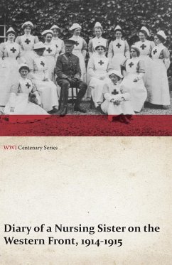 Diary of a Nursing Sister on the Western Front, 1914-1915 (WWI Centenary Series) (eBook, ePUB) - Anon