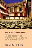 Reading Performance: Spanish Golden-Age Theatre and Shakespeare on the Modern Stage (eBook, PDF)