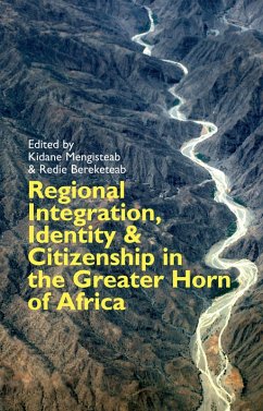 Regional Integration, Identity and Citizenship in the Greater Horn of Africa (eBook, PDF)