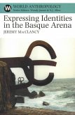 Expressing Identities in the Basque Arena (eBook, PDF) Expressing Identities in the Basque Arena (eBook, PDF)