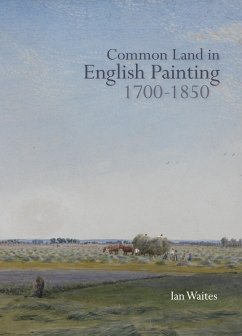 Cover Common Land in English Painting, 1700-1850 (eBook, PDF)