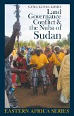 Land, Governance, Conflict and the Nuba of Sudan (eBook, PDF)