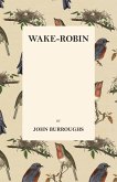 Wake-Robin (eBook, ePUB)