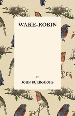 Wake-Robin (eBook, ePUB) - Burroughs, John