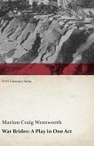 War Brides: A Play in One Act (WWI Centenary Series) (eBook, ePUB) War Brides: A Play in One Act (WWI Centenary Series) (eBook, ePUB)