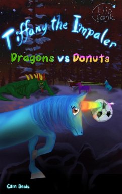 Tiffany the Impaler: Dragons VS Donuts - Beals, Cam
