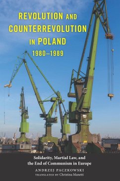 Revolution and Counterrevolution in Poland, 1980-1989 (eBook, PDF) - Paczkowski, Andrzej