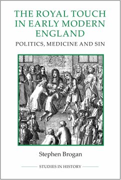 The Royal Touch in Early Modern England (eBook, PDF) - Brogan, Stephen