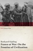 France at War: On the Frontier of Civilization (WWI Centenary Series) (eBook, ePUB)