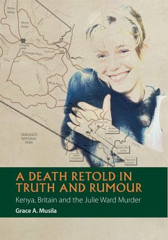 A Death Retold in Truth and Rumour (eBook, PDF) - Musila, Grace A