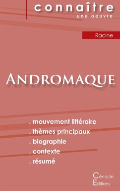 Fiche de lecture Andromaque de Racine (Analyse littéraire de référence et résumé complet) - Racine, Jean