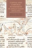 Capital and Corporal Punishment in Anglo-Saxon England (eBook, PDF)