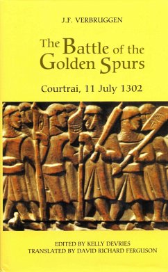 The Battle of the Golden Spurs (Courtrai, 11 July 1302) (eBook, PDF) - Verbruggen, J. F.
