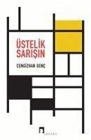 Üstelik Sarisin - Genc, Cengizhan