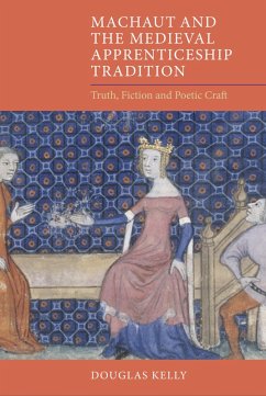 Machaut and the Medieval Apprenticeship Tradition (eBook, PDF) - Kelly, Douglas