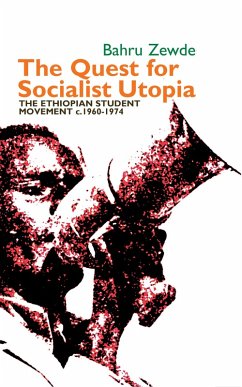 The Quest for Socialist Utopia (eBook, PDF) - Zewde, Bahru