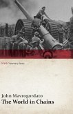 The World in Chains (WWI Centenary Series) (eBook, ePUB)