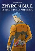 Zhyron Blue. La suerte de los malvados (eBook, ePUB)