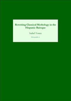 Cover Rewriting Classical Mythology in the Hispanic Baroque (eBook, PDF)