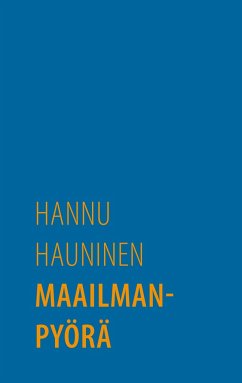 Maailmanpyörä - Hauninen, Hannu