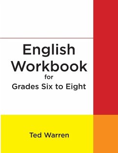 English Workbook for Grades Six to Eight - Warren, Ted