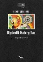 Diyalektik Materyalizm - Lefebvre, Henri