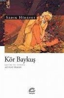 Kör Baykus - Hidayet, Sadik