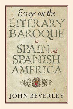 Essays on the Literary Baroque in Spain and Spanish America (eBook, PDF) - Beverley, John