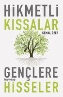 Hikmetli Kissalar Genclere Hisseler - Özer, Kemal