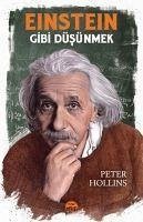 Einstein Gibi Düsünmek - Hollins, Peter