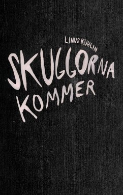 Skuggorna kommer - Kuhlin, Linus