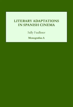 Literary Adaptations in Spanish Cinema (eBook, PDF) - Faulkner, Sally