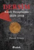Dersim - Kanli Hesaplasma 1839 - 1938