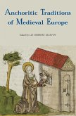 Anchoritic Traditions of Medieval Europe (eBook, PDF)