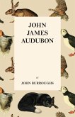 John James Audubon (eBook, ePUB)