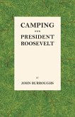 Camping with President Roosevelt (eBook, ePUB)
