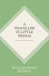 A Traveller in Little Things (eBook,... - Bild 1