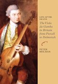 Life After Death: The Viola da Gamba in Britain from Purcell to Dolmetsch (eBook, PDF) Life After Death: The Viola da Gamba in Britain from Purcell to Dolmetsch (eBook, PDF)