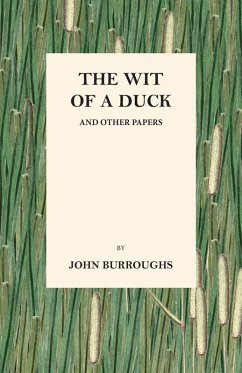 The Wit of a Duck and Other Papers (eBook, ePUB) - Burroughs, John