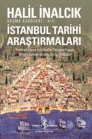 Istanbul Tarihi Arastirmalari - Inalcik, Halil