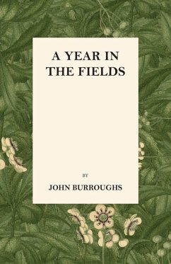 A Year in the Fields (eBook, ePUB) - Burroughs, John