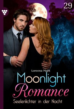 Seelenlichter in der Nacht / Moonlight Romance Bd.29 (eBook, ePUB) - Night, Loreena