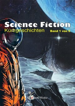 Cover Science Fiction Kurzgeschichten - Band 1/6 (eBook, PDF)