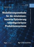 Modellierungsmethode für die simulationsbasierte Optimierung rekonfigurierbarer Produktionssysteme (eBook, PDF)