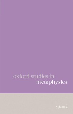 Oxford Studies in Metaphysics Volume 2 (eBook, PDF)