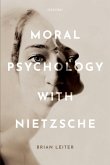 Moral Psychology with Nietzsche (eBook, PDF)