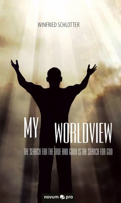 My Worldview (eBook, ePUB) - Schlotter, Winfried