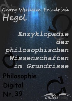 Enzyklopädie der philosophischen Wissenschaften im Grundrisse (eBook, ePUB) - Hegel, Georg Wilhelm Friedrich