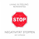 Negativität stoppen mit Hypnose: Raus aus der Grübelfalle! (MP3-Download)