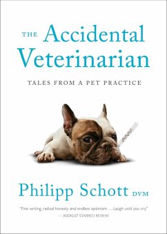 The Accidental Veterinarian (eBook, ePUB) - Schott, Philipp